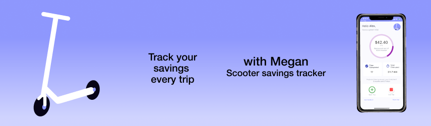 Megan Scooter Savings Tracking